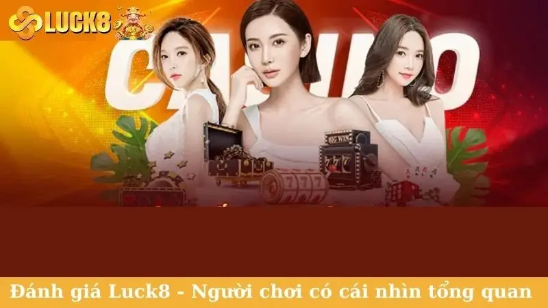 Đánh giá Luck8