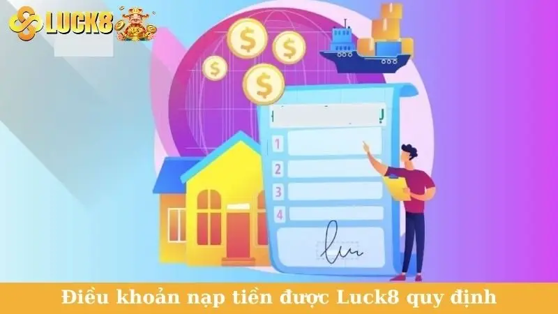 Điều khoản nạp tiền được Luck8 quy định