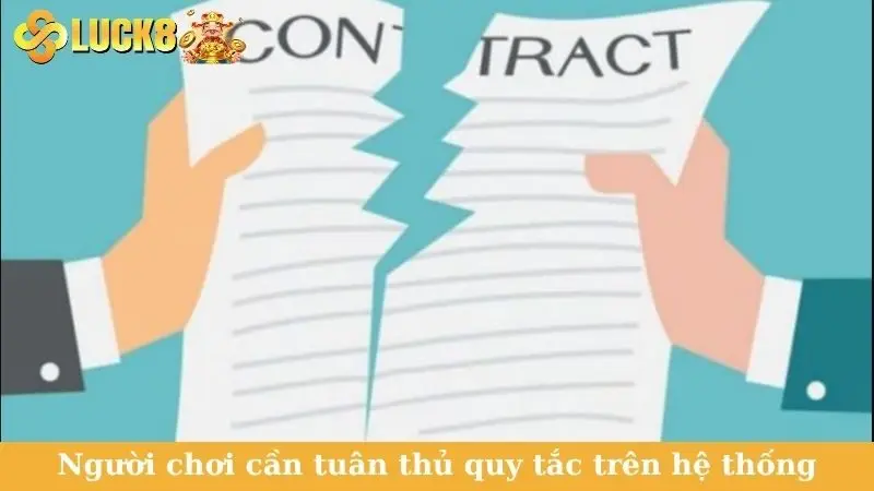 Người chơi cần tuân thủ quy tắc trên hệ thống